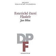 Estetické čtení Vladaře - Jan Bíba