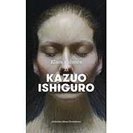Klára a Slunce - Kazuo Ishiguro