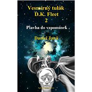 Vesmírný tulák, D.K. Fleet,  2 - Daniel Janů