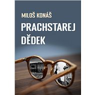 Prachstarej dědek - Miloš Konáš