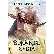 Bojovnie světa - Jeffe Kennedy