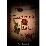 Zakázaná láska - Petra Karasová
