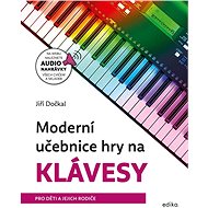 Moderní učebnice hry na klávesy - Jiří Dočkal