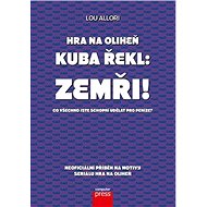 Hra na oliheň – Kuba řekl: Zemři! - Collective