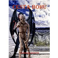 Cesta bohů - Henry Kuttner