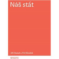 Náš stát - Vít Hloušek