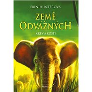 Země odvážných: Krev a kosti - Erin Hunterová