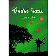 Druhá šance - Lucie Auzká