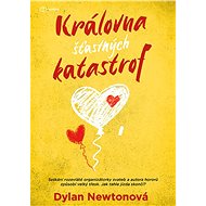 Queen of Happy Disasters - Dylan Newton