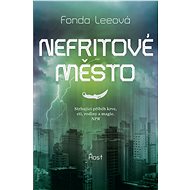 Nefritové město - Fonda Leeová