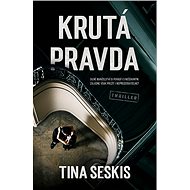 Krutá pravda - Tina Seskis