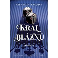 Král bláznů - Amanda Foodyová