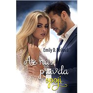 Až nás pravda spojí - Emily D. Beňová