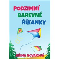Podzimní barevné říkanky - Jiřina Nováková