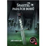 Spasitel padlých bohů - Jiří Mikulík