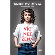 Víc než žena - Caitlin Moran