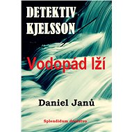 Vodopád lží - Daniel Janů