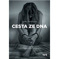 Cesta ze dna - Tiffany Jenkinsová