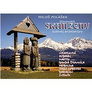 Slovenské skanzeny ĺudovej architektúry - Miloš Polášek