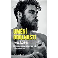 Umění odolnosti - Ross Edgley