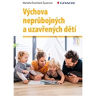 Raising non-fighting and withdrawn children - Šauerová Markéta Švamberk