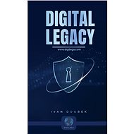 DIGITAL LEGACY - Ivan Doubek Ing.