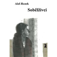 Sobělživci - Aleš Rezek