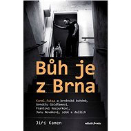Bůh je z Brna - Jiří Kamen
