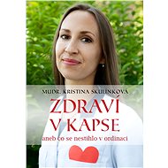 Zdraví v kapse - Kristina Skulínková MUDr.