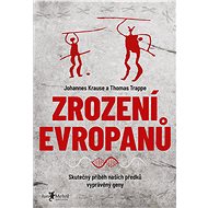 Zrození Evropanů - Johannes Krause