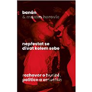 Nepřestat se dívat kolem sebe - 