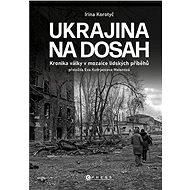 Ukrajina na dosah - Irina Korotych