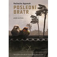 Poslední bratr - Nathacha Appanah