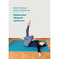 Zdravotní tělesná výchova - Květa Prajerová  Pavel Strnad