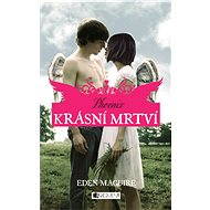 Krásní mrtví – Phoenix - Eden Maguire