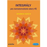 Integrály pro nematematické obory VŠ - RNDr. Jaroslava Justová
