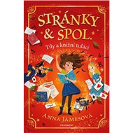 Stránky & spol. – Tily a knižní tuláci - Anna James