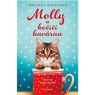 Molly a kočičí kavárna - Melissa Daley