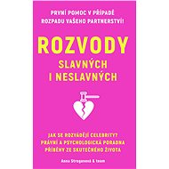 Rozvody slavných i neslavných - 