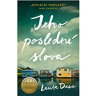 Jeho poslední slova - Laura Dave