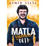 Roman Staša: Kuchařka pro děti - Roman Staša