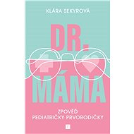 Dr. Máma - Klára Sekyrová