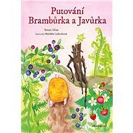 Putování Brambůrka a Javůrka - Tereza Glize