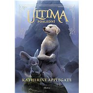 Ultima (1): Poslední - Katherine Applegateová