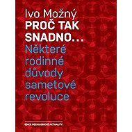 Proč tak snadno... - Ivo Možný