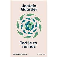 Teď je to na nás - Jostein Gaarder