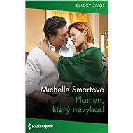 Plamen, který nevyhasl - Michelle Smartová
