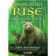 Bamboo Empire - River of Secrets - Erin Hunterová