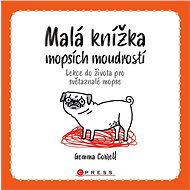 Malá knížka mopsích moudrostí - Gemma Correll