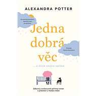Jedna dobrá věc - Alexandra Potter